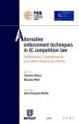Alternative Enforcement Techniques In Ec Competition Law ; Settlements, Commitments And Other Novel Instruments - Preview