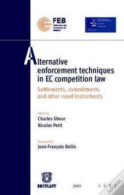 Capa do artigo Alternative Enforcement Techniques In Ec Competition Law ; Settlements, Commitments And Other Novel Instruments
