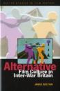 Alternative Film Culture In Interwar Britain - Preview