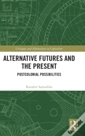 Alternative Futures And The Present
