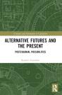 Alternative Futures And The Present - Preview