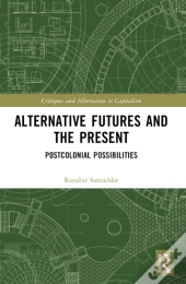 Alternative Futures And The Present