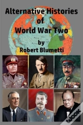Alternative Histories Of World War Two