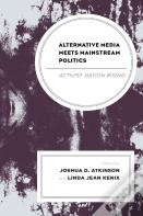 Alternative Media Meets Mainstream Politics