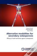 Alternative Modalities For Secondary Osteoporosis