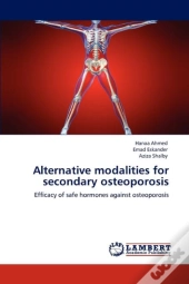 Alternative Modalities For Secondary Osteoporosis