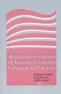 Alternative Perspectives In Assessing Children'S Language And Literacy - Preview