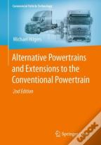 Alternative Powertrains And Extensions To The Conventional Powertrain