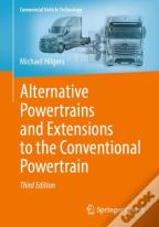 Alternative Powertrains And Extensions To The Conventional Powertrain