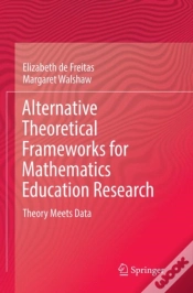 Capa do artigo Alternative Theoretical Frameworks For Mathematics Education Research