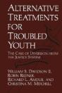 Alternative Treatments For Troubled Youth - Preview