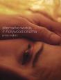 Alternative Worlds In Hollywood Cinema - Preview