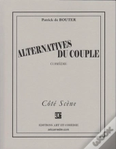 Alternatives Du Couple ; Comedie
