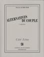 Alternatives Du Couple ; Comedie - Preview