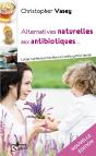 Alternatives Naturelles Aux Antibiotiques (Ne) - Preview