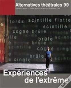 Capa do artigo Alternatives Theatrales Tome 99 : Expériences De L'Extrême
