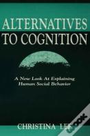 Alternatives To Cognition