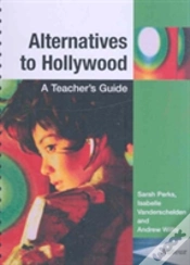 Capa do artigo Alternatives To Hollywood - A Teacher`S Guide