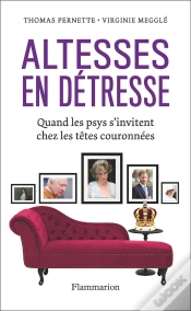 Capa do artigo Altesses En Détresse : Quand Les Psys S