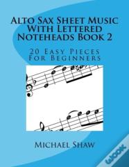 Alto Sax Sheet Music With Lettered Noteheads Book 2