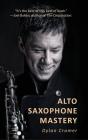 Alto Saxophone Mastery - Preview