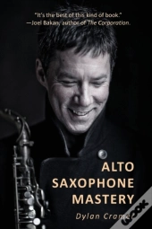 Alto Saxophone Mastery