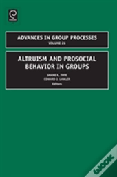 Altruism And Prosocial Behavior In Groups