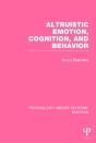 Altruistic Emotion, Cognition, And Behavior (Ple: Emotion) - Preview