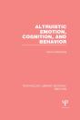 Altruistic Emotion, Cognition, And Behavior (Ple: Emotion) - Preview