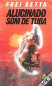 Alucinado Som de tuba