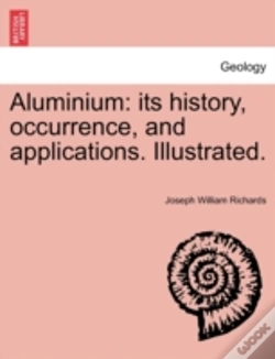 Capa do artigo Aluminium: Its History, Occurrence, And