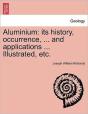 Aluminium: Its History, Occurrence, ... - Preview