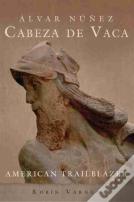 Alvar Nunez Cabeza De Vaca