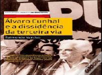 Álvaro Cunhal e a Dissidência da Terceira Via