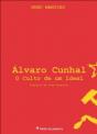 Álvaro Cunhal, o Culto de um Ideal - Preview