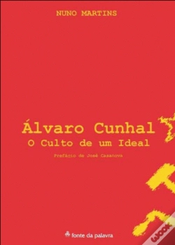 Capa do artigo Álvaro Cunhal, o Culto de um Ideal