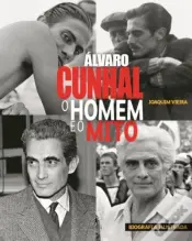 Álvaro Cunhal - O homem e o mito