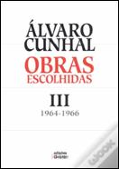 Álvaro Cunhal - Obras Escolhidas III 1964-1966