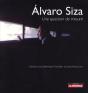 Alvaro Siza ; Une Question De Mesure - Preview