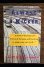Always A Kicker - Preview