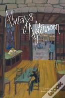 Always Afternoon