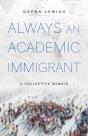Always An Academic Immigrant - Preview