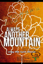 Always Another Mountain, Living With Cystic Fibrosis - Preview