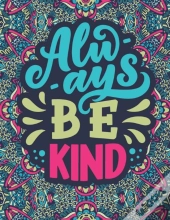 Always Be Kind