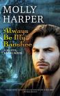 Always Be My Banshee - Preview