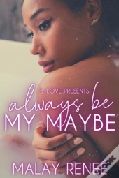 Always Be My Maybe