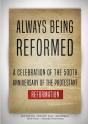 Always Being Reformed - Preview