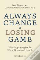 Always Change A Losing Game