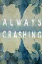 Always Crashing Issue Five - Preview