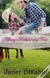 Always Faithful And True